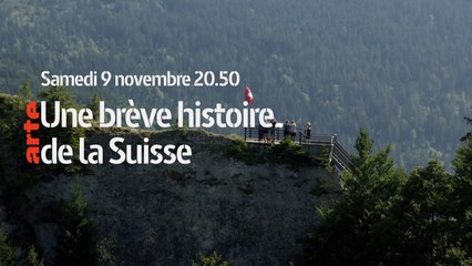 La Suisse : petit pays, grande histoire (arte) bande-annonce