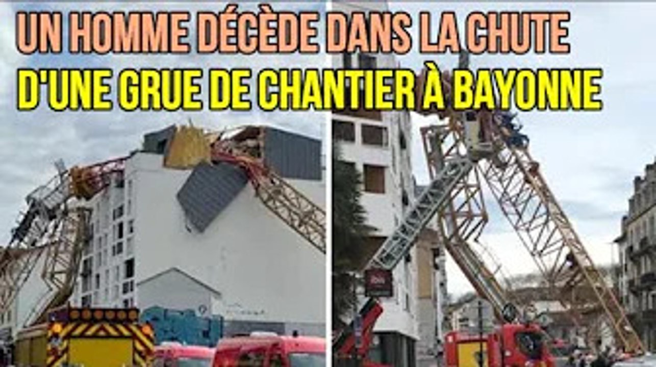Un homme décède dans la chute d'une grue de chantier à Bayonne