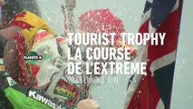 Tourist Trophy, la course de l'extrême - 14/11/16