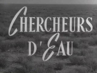 Algérie 1953 - Chercheurs d'eau