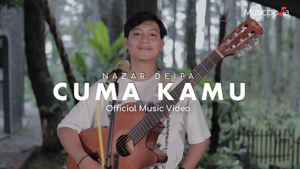 Cuma Kamu (Official Music Video)