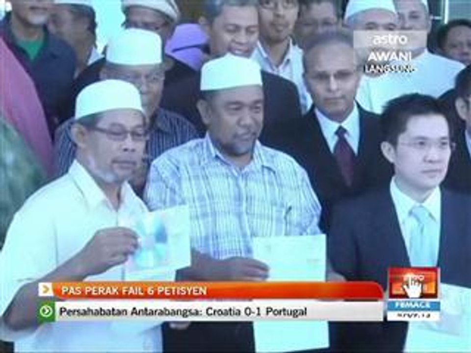 PAS Perak fail 6 petisyen