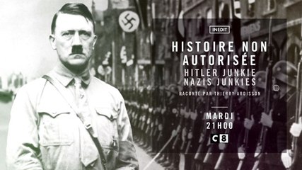 Histoire non autorisée - Hitler junkie - 17 10 17 - C8