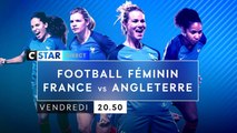 Football féminin - match amical France Angleterre - 20 10 17 - CStar