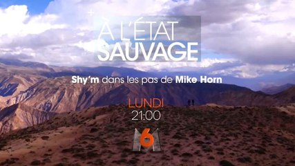 A l'état sauvage avec Shy'm : extrait exclu