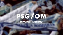 PSG / OM (Canal+) bande-annonce