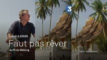 Faut pas rêver - Sur le fil du Mékong - 09 10 17 - France 3