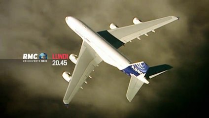 Construire l'impossible - Airbus A380 - rmc- 03 11 16