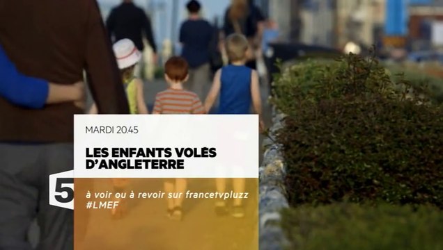 Les enfants volés d'Angleterre - 15 11 16
