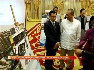 Pertahankan pengiktirafan tapak warisan dunia