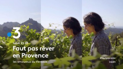 Faut pas rêver (France 3) En Provence : Les amoureux du Ventoux