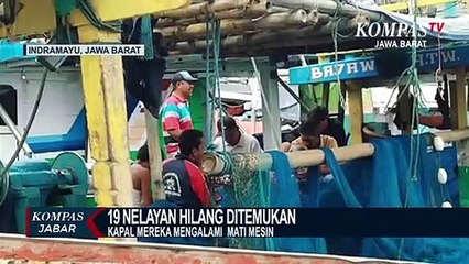 Sempat Hilang Kontak, 19 ABK Indramayu Ditemukan Selamat