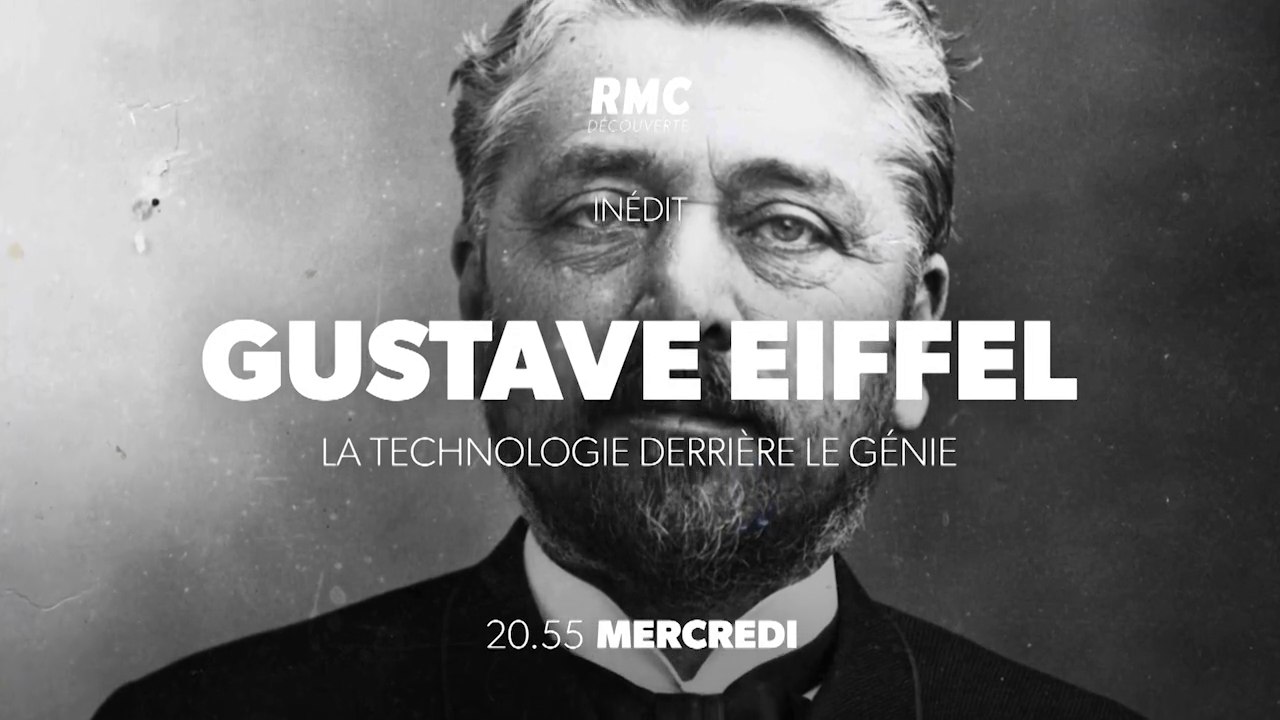 Gustave Eiffel, la technologie derrière le génie (RMC découverte) bande-annonce