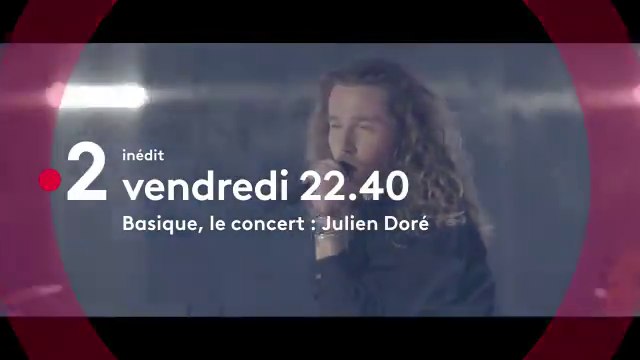 Basique, le concert (France 2) Julien Doré