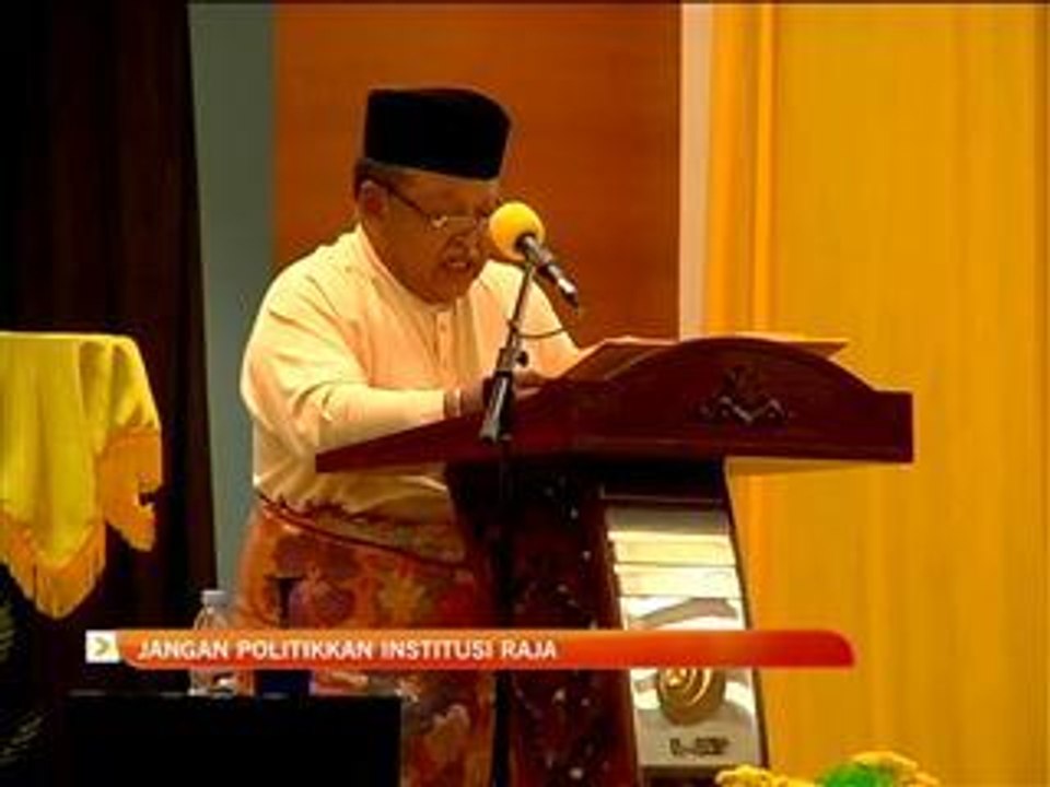 Jangan politikkan institusi Raja