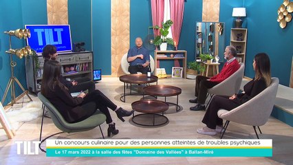 TILT - 09/03/2022 - 2/3 - Un concours culinaire pour des personnes atteintes de troubles psychiques