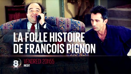 La folle histoire de François Pignon - 25/09
