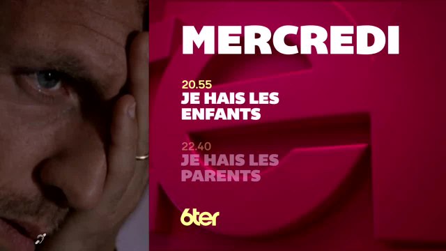 Je Hais les enfants - 19/10/16
