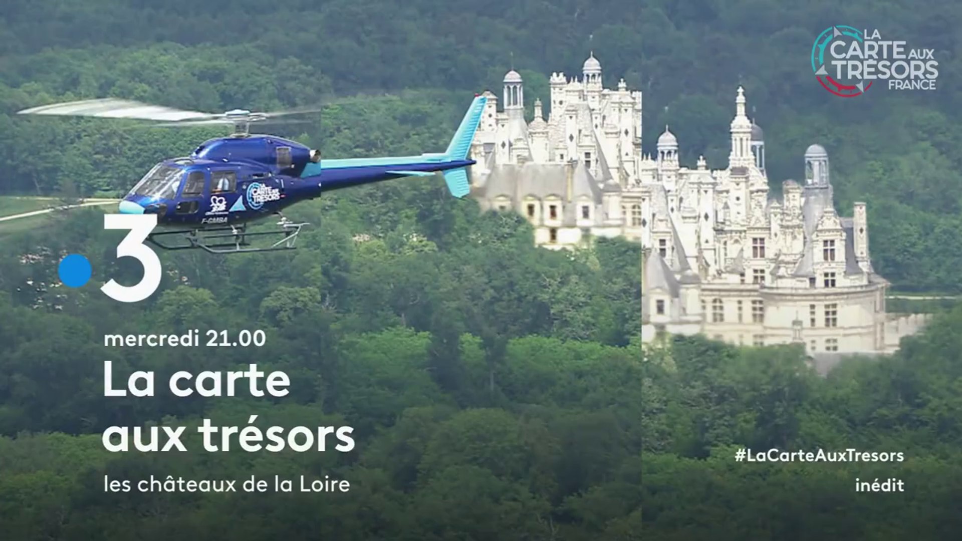 La Carte Aux Trésors - châteaux de la Loire - France 3 - 17 10 18