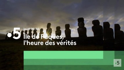 Île de Pâques, l'heure des vérités (France 5) bande-annonce