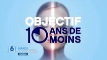 Objectif 10 ans de moins (M6) bande-annonce