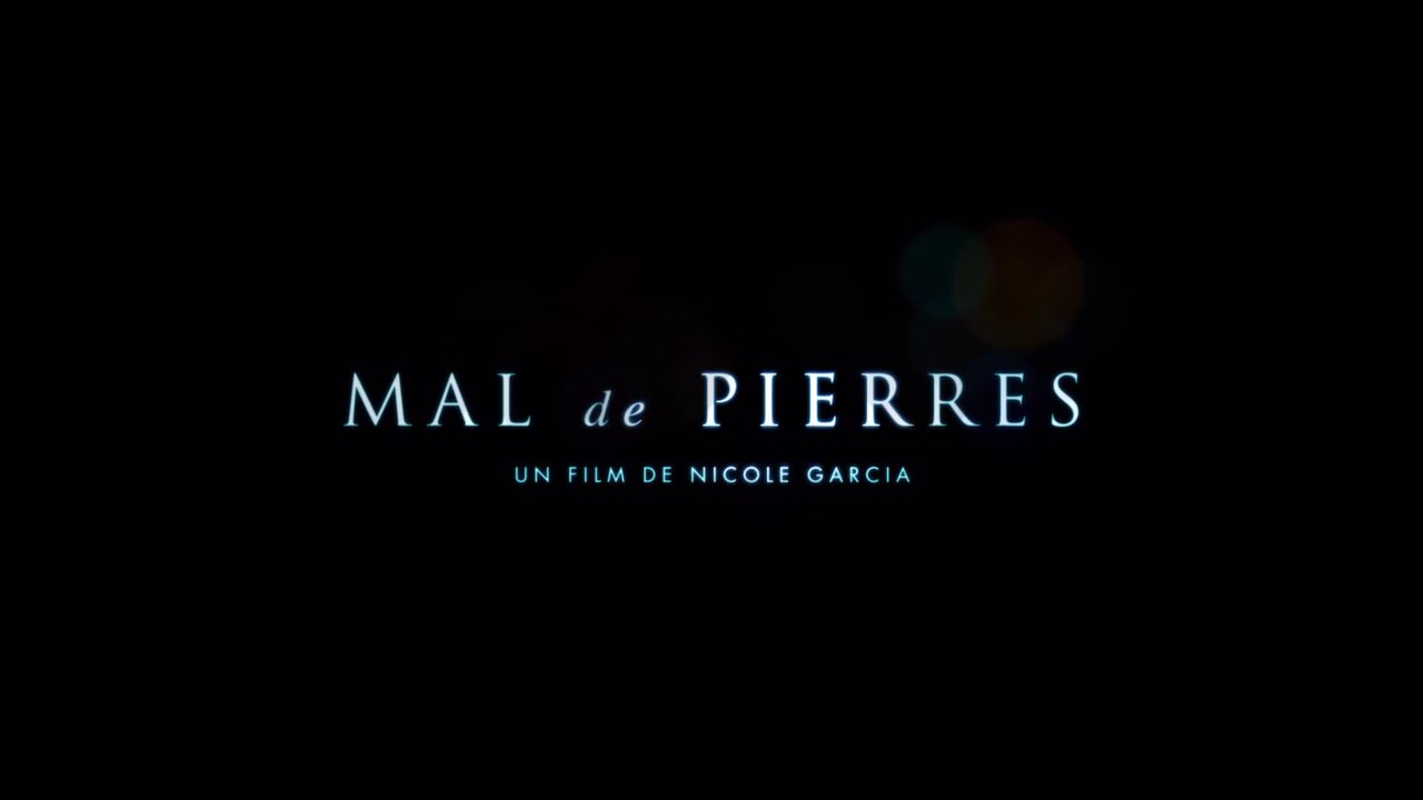 Mal de Pierres - VF