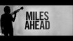 Miles Ahead - VO