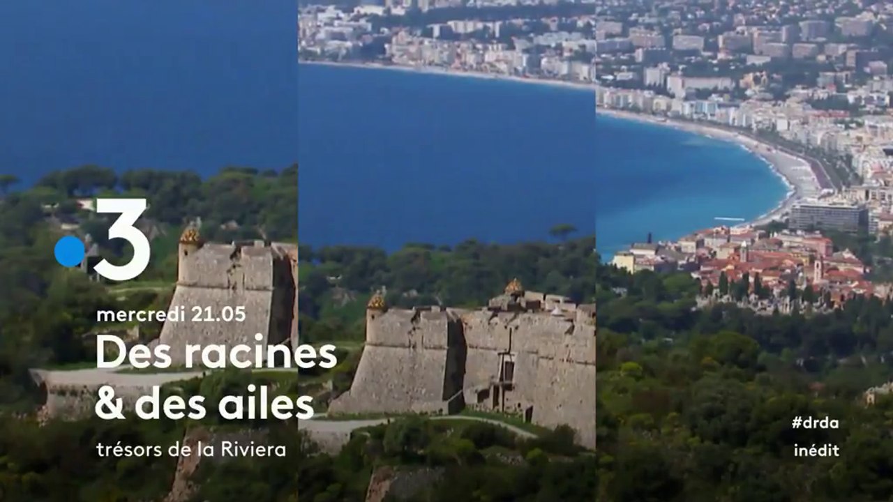 Des racines et des ailes (france 3) Trésors de la Riviera