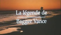 La Légende de Bagger Vance - VF