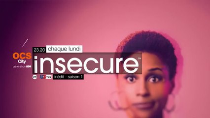 Insecure - Saison 1 - chaque lundi