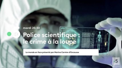 Police scientifique : le crime à la loupe (France 5) bande-annonce