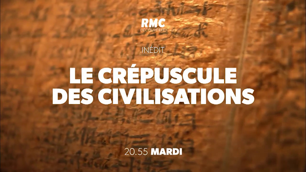 Le crépuscule des civilisations (rmc découverte) La fin de l'âge des pyramides