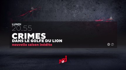 Crimes - Dans le golfe du Lion - 11 09 17 - NRJ12