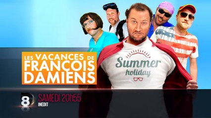 Les Vacances de François Damiens - 12//09/15