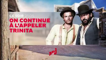 On continue à l'appeler Trinita (NRJ 12) bande-annonce