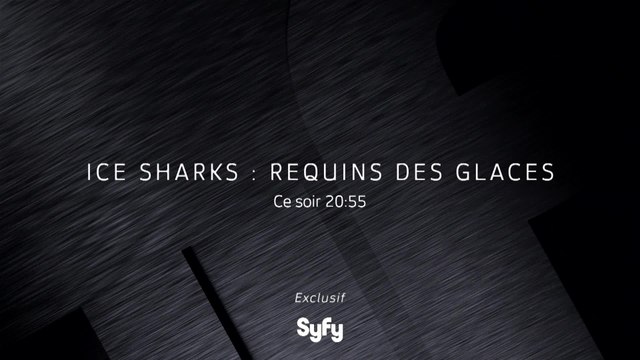 Ice Sharks : Requins de glace - 13/10/16