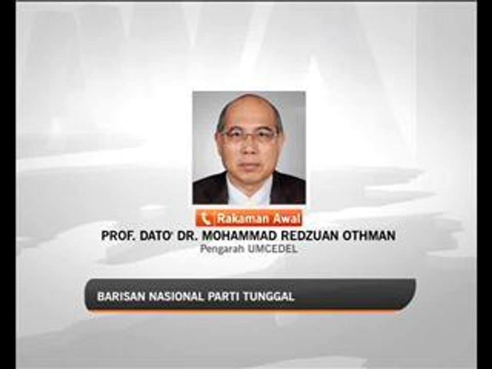 Barisan Nasional parti tunggal