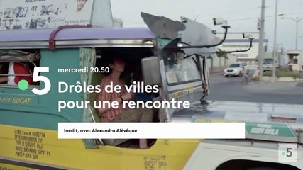 Drôles de villes pour une rencontre (france 5) Manille