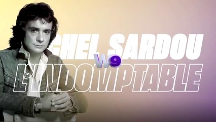 Michel Sardou : l'indomptable (W9) bande-annonce