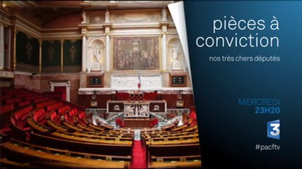 Pièces à conviction - Nos très chers députés - 09/09/15