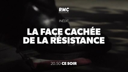 La face cachée de la Résistance - rmc dec- 28 09 18