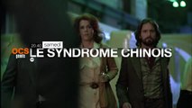 Le Syndrome Chinois - 01/10/16