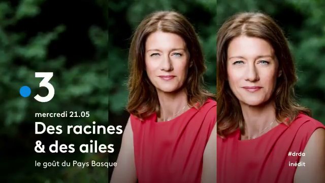 Des racines et des ailes (France 3) Le goût du pays basque