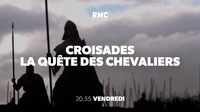 Croisades la quête des chevaliers (rmc découverte) les templiers