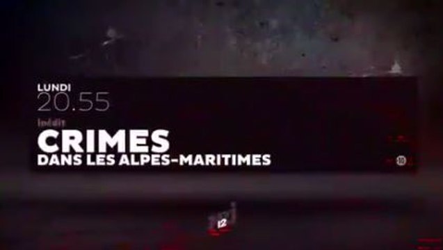 Crimes - Dans les Alpes-Maritimes - 28 08 17 - NRJ12