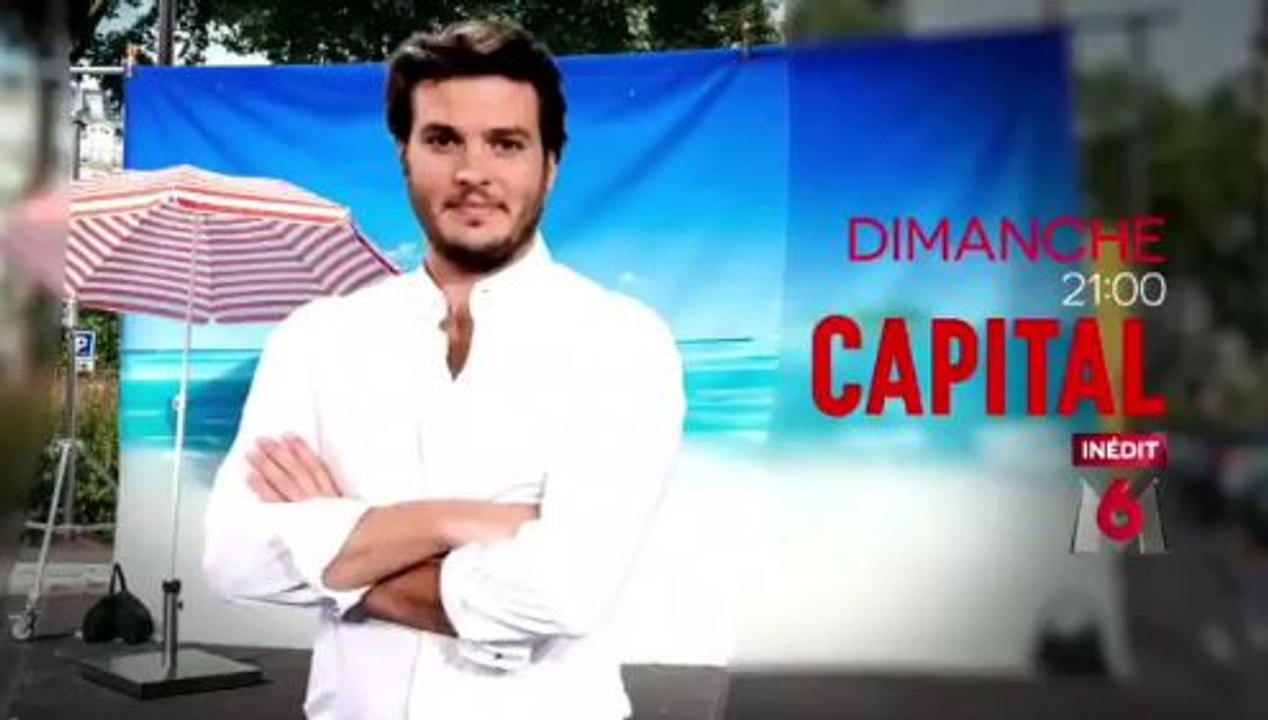 Capital - Le business des vacances insolites - 13 08 17 - M6
