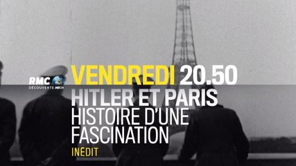 Hitler et Paris - 18 07 17 - RMC Découverte