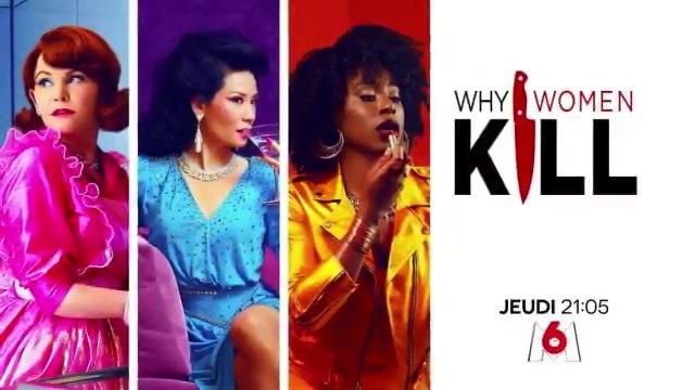 Why Women Kill (M6) Les mauvais choix