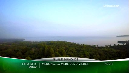 Mekong : la mère des rivières - 14/09/16