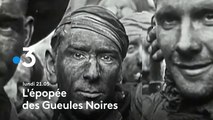 L'épopée des gueules noires (France 3) bande-annonce